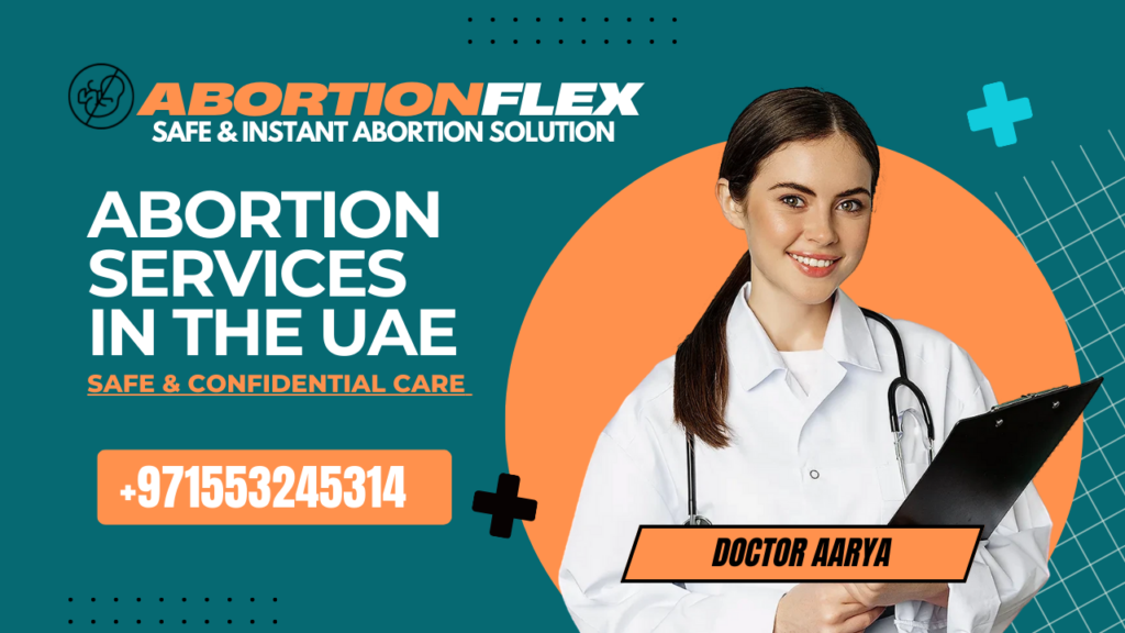 Abortion Services in the UAE: Safe & Confidential Care +971553245314