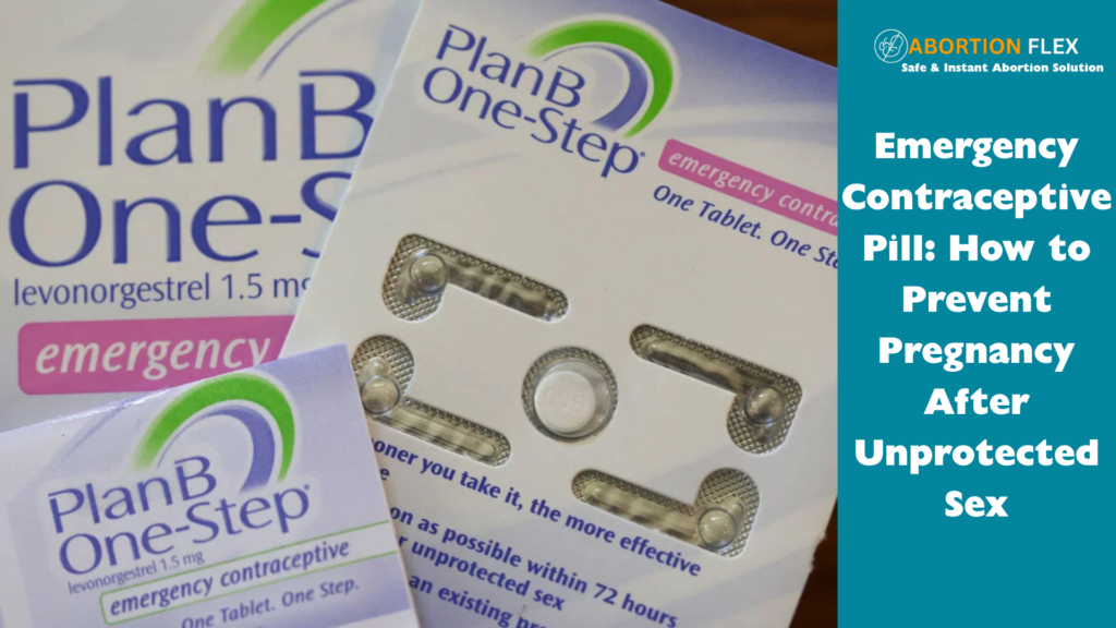 Emergency Contraceptive Pill: How to Prevent Pregnancy After Unprotected Sex